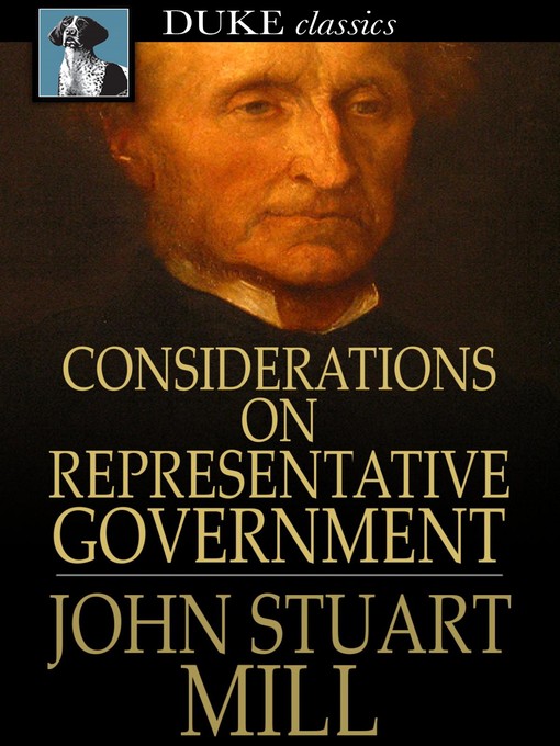 Title details for Considerations on Representative Government by John Stuart Mill - Available